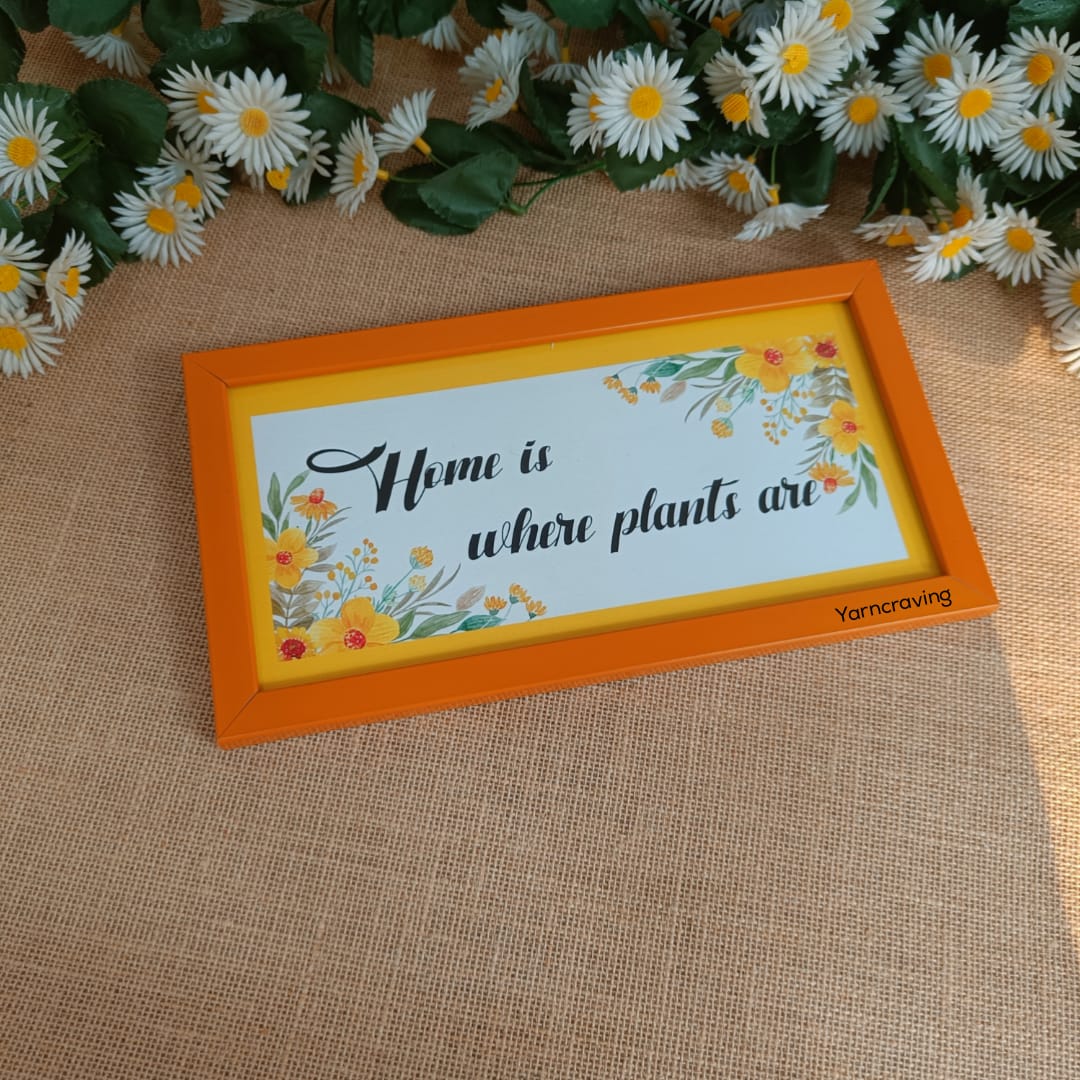 Home is where plants are| 5X10"