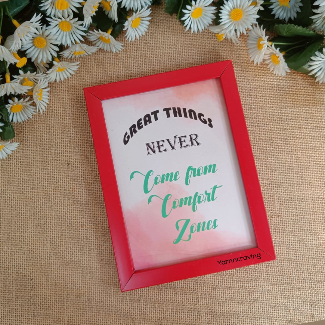 Great Things Never Come from comfort zone | 5"x7"